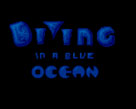 Diving In a Blue Ocean